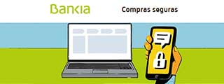 Bankia exige autenticación reforzada en compras online