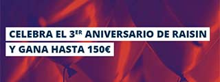 Hasta 200 € de regalo en el tercer aniversario de Raisin