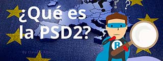 ¿Qué es la PSD2?